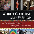 Ebook 978-0765683007 World Clothing and Fashion: An Encyclopedia of History, Culture, and Social