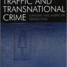 Ebook 978-0742530294 Human Traffic and Transnational Crime: Eurasian and American Perspectives