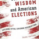 Ebook 978-1442254893 Conventional Wisdom and American Elections: Exploding Myths, Exploring Misco