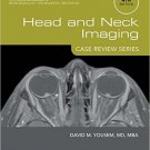 Ebook 978-1455776290 Head and Neck Imaging: Case Review Series