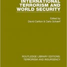 Ebook 978-0470135037 International Terrorism and World Security (Routledge Library Editions: Terr