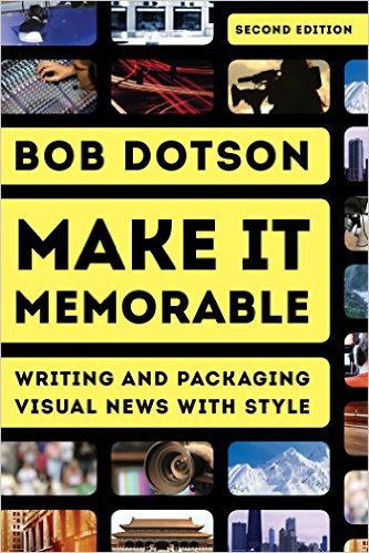Ebook 978-1442256101 Make It Memorable: Writing and Packaging Visual News with Style