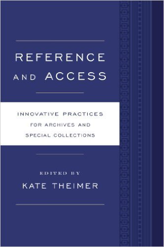 Ebook 978-0810890916 Reference and Access: Innovative Practices for Archives and Special Collecti