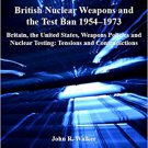 Ebook 978-1409411123 British Nuclear Weapons and the Test Ban 1954–1973: Britain, the United Stat