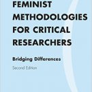Ebook 978-1442218727 Feminist Methodologies for Critical Researchers: Bridging Differences (Gende