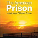 Ebook 978-1452241364 The American Prison: Imagining a Different Future