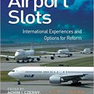 Ebook 978-0754670421 Airport Slots: International Experiences and Options for Reform: 0
