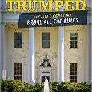 Ebook 978-1442279384 Trumped: The 2016 Election That Broke All the Rules