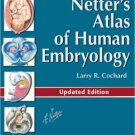 Ebook 978-1455739776 Netter's Atlas of Human Embryology: Updated Edition (Netter Basic Science)