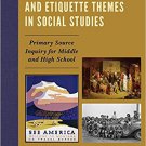 Ebook 978-1475831979 Exploring Vacation and Etiquette Themes in Social Studies: Primary Source In