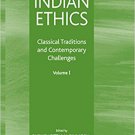 Ebook 978-0754633013 Indian Ethics: Classical Traditions and Contemporary Challenges: Volume I: 1