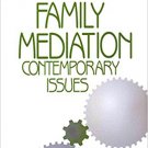 Ebook 978-0803971264 Family Mediation: Contemporary Issues