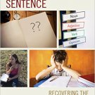 Ebook 978-1475823394 The Elusive Sentence: Recovering the Rudiments of Writing