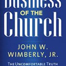 Ebook 978-1566994040 The Business of the Church: The Uncomfortable Truth that Faithful Ministry R