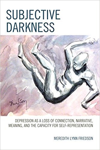 Ebook 978-1442258198 Subjective Darkness: Depression as a Loss of Connection, Narrative, Meaning,