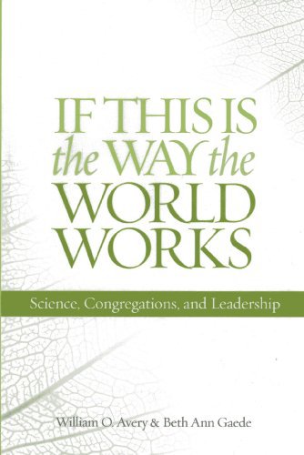 Ebook 978-1566993555 If This Is the Way the World Works: Science, Congregations, and Leadership