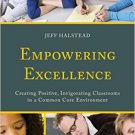 Ebook 978-1475809848 Empowering Excellence: Creating Positive, Invigorating Classrooms in a Commo