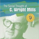 Ebook 978-1412993937 The Social Thought of C. Wright Mills (Social Thinkers Series)