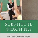 Ebook 978-1610489423 Substitute Teaching: Everything You Need for Success