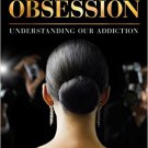 Ebook 978-1442243125 Celebrity and Entertainment Obsession: Understanding Our Addiction