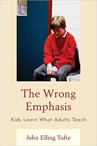 Ebook 978-1475803396 The Wrong Emphasis: Kids Learn What Adults Teach