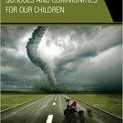Ebook 978-1475807547 Developing Safer Schools and Communities for Our Children: The Interdiscipli