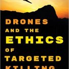 Ebook 978-1442231566 Drones and the Ethics of Targeted Killing