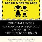 Ebook 978-1475809343 The Challenges of Mandating School Uniforms in the Public Schools: Free Spee