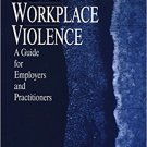 Ebook 978-0761906155 Preventing Workplace Violence: A Guide for Employers and Practitioners (Adva