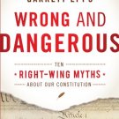 Ebook 978-1442216761 Wrong and Dangerous: Ten Right Wing Myths about Our Constitution