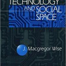 Ebook 978-0761904212 Exploring Technology and Social Space (New Media Cultures)