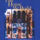 Ebook 978-1566993333 This House We Build: Lessons for Healthy Synagogues and the People Who Dwell
