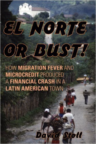 Ebook 978-1442220683 El Norte or Bust!: How Migration Fever and Microcredit Produced a Financial
