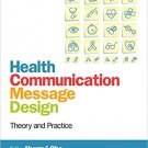 Ebook 978-1412986557 Health Communication Message Design: Theory and Practice