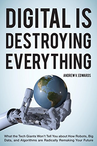 Ebook 978-1442246515 Digital Is Destroying Everything: What the Tech Giants Won't Tell You about