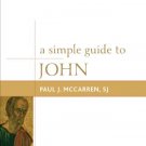 Ebook 978-1442218789 A Simple Guide to John (Simple Guides to the Gospels)