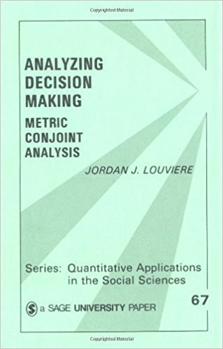 Ebook 978-0803927575 Analyzing Decision Making: Metric Conjoint Analysis (Quantitative Applicatio