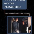 Ebook 978-1442251137 The Paranormal and the Paranoid: Conspiratorial Science Fiction Television