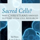 Ebook 978-0742562899 Sacred Cells?: Why Christians Should Support Stem Cell Research