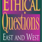 Ebook 978-0742513129 Ethical Questions: East and West (Philosophy and the Global Context)