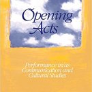 Ebook 978-1412905589 Opening Acts: Performance in/as Communication and Cultural Studies