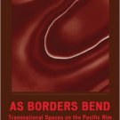 Ebook 978-0742500945 As Borders Bend: Transnational Spaces on the Pacific Rim (Pacific Formations