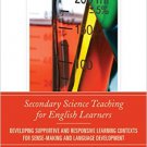Ebook 978-1442231252 Secondary Science Teaching for English Learners: Developing Supportive and R