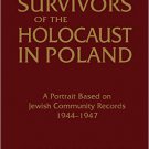 Ebook 978-1563244636 Survivors of the Holocaust in Poland: A Portrait Based on Jewish Community R