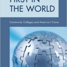 Ebook 978-1442209978 First in the World: Community Colleges and America's Future (ACE Series on C