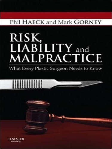 Ebook 978-1437727012 Risk, Liability and Malpractice: What Every Plastic Surgeon Needs To Know