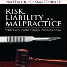 Ebook 978-1437727012 Risk, Liability and Malpractice: What Every Plastic Surgeon Needs To Know
