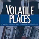 Ebook 978-0761987505 Volatile Places: A Sociology of Communities and Environmental Controversies