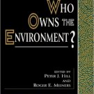 Ebook 978-0847690817 Who Owns the Environment? (The Political Economy Forum)