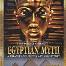 Ebook 978-0765681058 Egyptian Myth: A Treasury of Legends, Art, and History: A Treasury of Legend